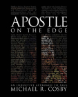 Apostle on the Edge: An Inductive Approach to Paul By Michael R. Cosby Cover Image