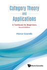 Category Theory and Applications: A Textbook for Beginners (Second Edition) By Marco Grandis Cover Image