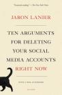 Ten Arguments for Deleting Your Social Media Accounts Right Now By Jaron Lanier Cover Image