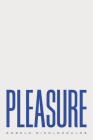 PLEASURE By Angelo Nikolopoulos Cover Image