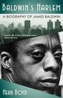 Baldwin's Harlem: A Biography of James Baldwin Cover Image