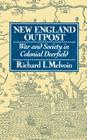 New England Outpost: War and Society in Colonial Deerfield Cover Image
