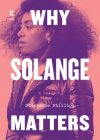 Why Solange Matters (Music Matters) By Stephanie Phillips Cover Image