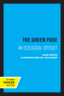 The Green Fuse: An Ecological Odyssey Cover Image
