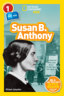 National Geographic Readers: Susan B. Anthony (L1/CoReader) By Kitson Jazynka Cover Image