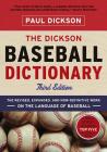 The Dickson Baseball Dictionary By Paul Dickson, Skip McAfee (Editor) Cover Image