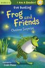 Outdoor Surprises (I Am a Reader!: Frog and Friends #5) By Eve Bunting, Josée Masse (Illustrator) Cover Image