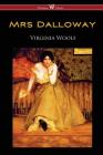 Mrs Dalloway (Wisehouse Classics Edition) By Virginia Woolf Cover Image