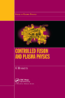 Controlled Fusion and Plasma Physics By Kenro Miyamoto Cover Image