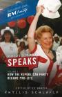 Phyllis Schlafly Speaks, Volume 3: How the Republican Party Became Pro-Life By Phyllis Schlafly, Martin Ed (Editor) Cover Image