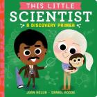 This Little Scientist: A Discovery Primer Cover Image