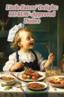 Little Eaters' Delight: 101 BLW-Approved Dishes Cover Image