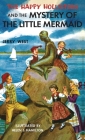 The Happy Hollisters and the Mystery of the Little Mermaid: HARDCOVER Special Edition By Jerry West, Helen S. Hamilton (Illustrator) Cover Image