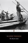 The Marsh Arabs By Wilfred Thesiger, Jon Lee Anderson (Introduction by) Cover Image