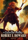 The Collected Poetry of Robert E. Howard, Volume 2 By Robert E. Howard, Paul Herman (Editor), Paul Herman (Introduction by) Cover Image