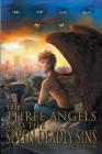 The Three Angels and the Seven Deadly Sins By Stevie Chandler, Gregory Burson Cover Image