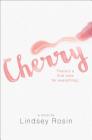Cherry By Lindsey Rosin Cover Image