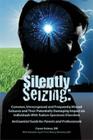 Silently Seizing: Common, Unrecognized, and Frequently Missed Seizures and Their Potentially Damaging Impact on Individuals With Autism Cover Image