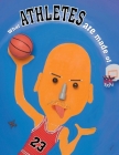 What Athletes Are Made Of By Hanoch Piven, Hanoch Piven (Illustrator) Cover Image