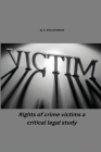 Rights of Crime Victims - A Critical Legal Study By K. Siva Shankar Cover Image