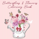 Butterfly Coloring Book for Adults: Beautiful Butterflies and Flowers: Nature & Garden Lovers Coloring Pages By Madison Charles Cover Image