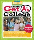 How to Get A's in College: Hundreds of Student-Tested Tips (Hundreds of Heads Survival Guides) Cover Image