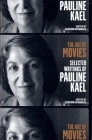 The Age of Movies: Selected Writings of Pauline Kael: A Library of America Special Publication Cover Image