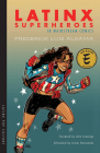 Latinx Superheroes in Mainstream Comics (Latinx Pop Culture) By Frederick Luis Aldama, John Jennings (Foreword by), Javier Hernandez (Afterword by) Cover Image