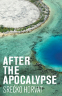 After the Apocalypse By Horvat Cover Image