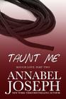 Taunt Me (Rough Love #2) By Annabel Joseph Cover Image