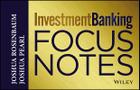 Investment Banking Focus Notes (Wiley Finance #879) By Joshua Rosenbaum, Joshua Pearl Cover Image