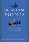 Preaching Points: 55 Tips for Improving Your Pulpit Ministry By Scott M. Gibson (Editor) Cover Image