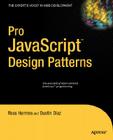 Pro JavaScript Design Patterns (Expert's Voice in Web Development) By Dustin Diaz, Ross Harmes Cover Image