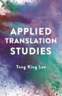 Applied Translation Studies By Tong King Lee Cover Image