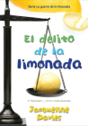 Delito De La Limonada, El (The Lemonade War Series #2) Cover Image