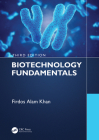 Biotechnology Fundamentals Third Edition By Firdos Alam Khan Cover Image