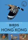 A Naturalist's Guide to the Birds of Hong Kong Cover Image