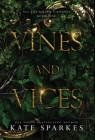 Vines and Vices By Kate Sparkes Cover Image