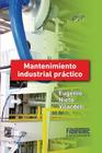 Mantenimiento industrial práctico (tinta negra) By Eugenio Nieto Vilardell Cover Image