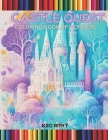 Castle Quest: Coloring Book of Wonders By Keo Rithy Cover Image