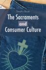 The Sacraments and Consumer Culture Cover Image