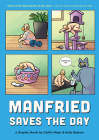Manfried Saves the Day: A Graphic Novel (Manfried the Man #2) Cover Image