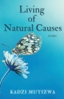 Living of Natural Causes By Kadzi Mutizwa Cover Image