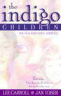 The Indigo Children: The New Kids Have Arrived Cover Image