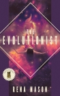 The Evolutionist By Rena Mason Cover Image