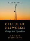 Cellular Networks: Design and Operation - A Real World Perspective Cover Image