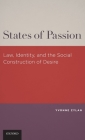 States of Passion: Law, Identity, and Social Construction of Desire Cover Image