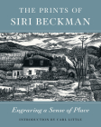 The Prints of Siri Beckman: Engraving a Sense of Place Cover Image