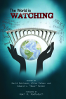 The World Is Watching By Edward L. Palmer (Editor), Alice J. Palmer (Editor), David B. Robinson (Editor) Cover Image