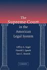The Supreme Court in the American Legal System By Jeffrey A. Segal, Harold J. Spaeth, Sara C. Benesh Cover Image